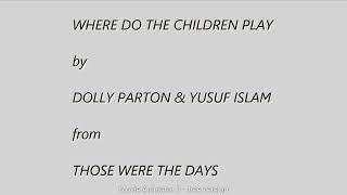 Where Do The Children Play