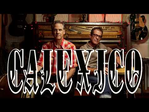 Güero Canelo (Remastered)  - Calexico