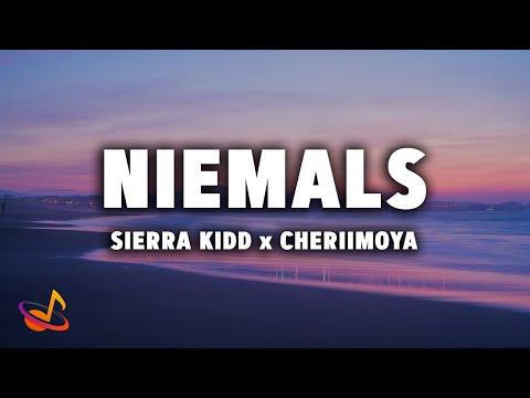 Sierra Kidd x Cheriimoya - NIEMALS [Lyrics]