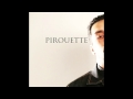 ::MADE:IN:HEIGHTS:: - Pirouette 