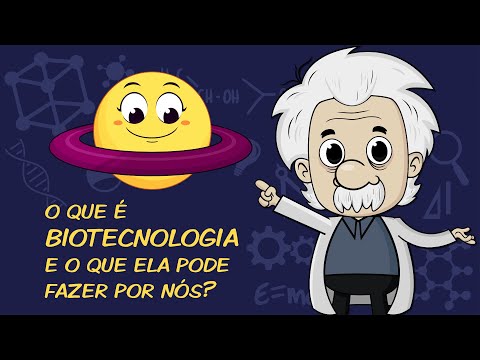 O que é BIOTECNOLOGIA e o que ela pode fazer por nós?
