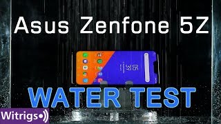 Asus Zenfone 5Z Waterproof Test | Water Test