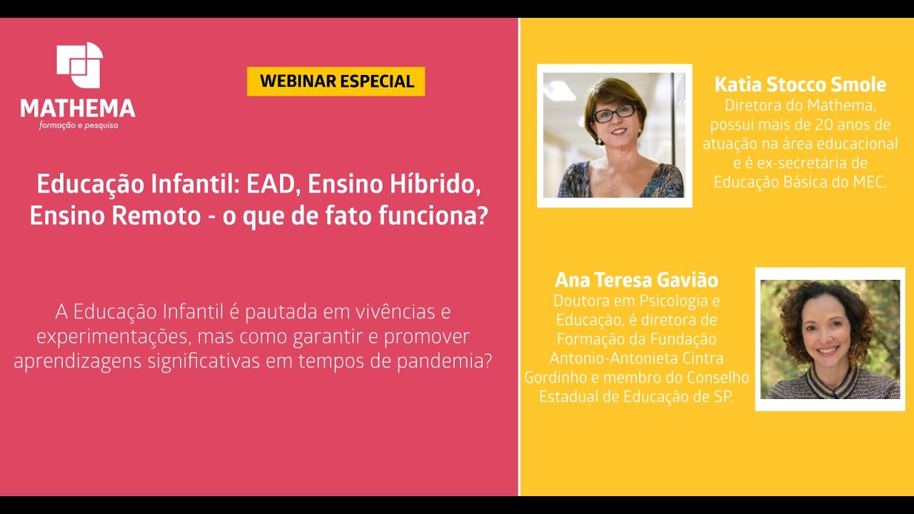 Webinar: Educação infantil: EAD, Ensino Híbrido, Ensino Remoto. O que de fato funciona?