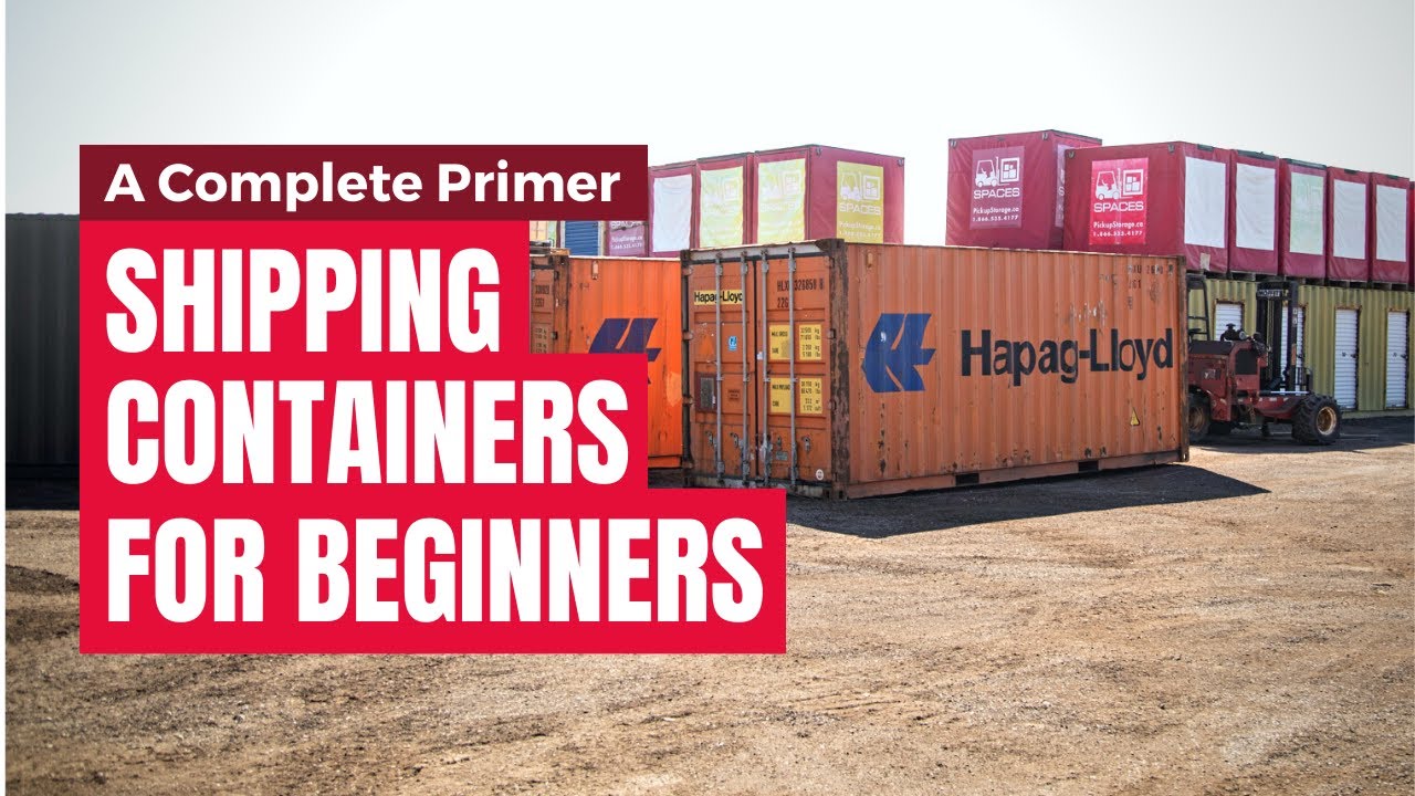 Shipping Containers: A Primer for Beginners
