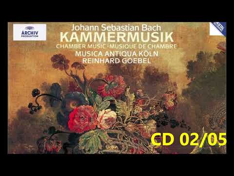 J. S. Bach - Kammermusik CD 02/05 - Musica Antiqua Koln, R. Goebel