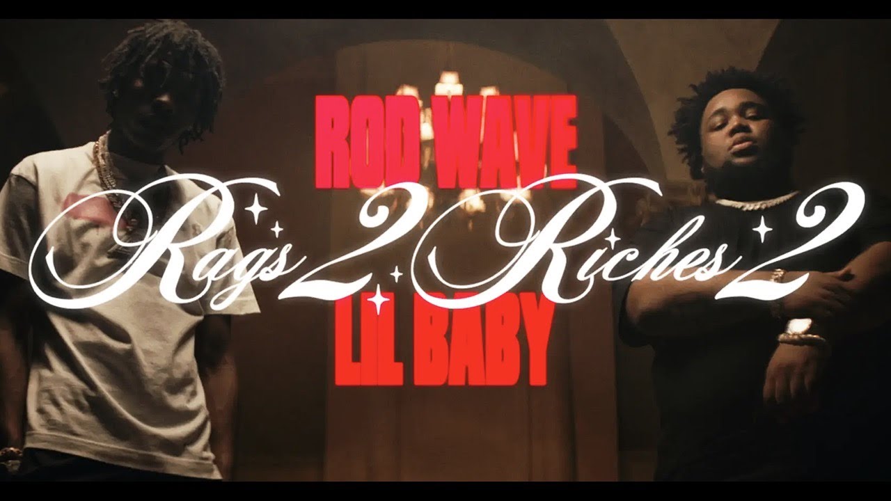 Rod Wave ft Lil Baby – “Rags2Riches 2”