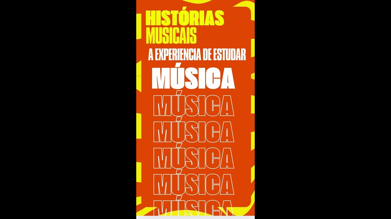 Historias Musicais " A Experiência de Estudar Música" com incentivo da Lei Paulo Gustavo