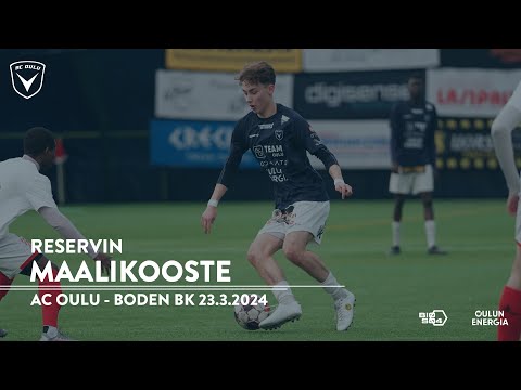 Maalikooste: AC Oulu / OLS - Boden BK 23.3.2024 (Harjoitusottelu)