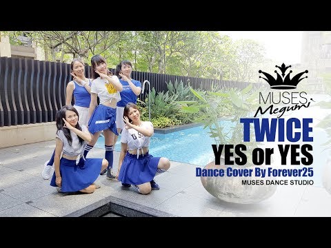 MUSES繆思女神舞蹈藝術 W4流行MV包班 TWICE - YES or YES 學生成果發表