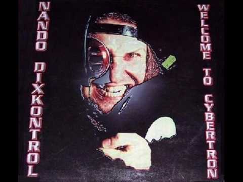 Nando Dixkontrol - Welcome To Cybertron