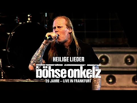 Böhse Onkelz - Heilige Lieder (20 Jahre live in Frankfurt)