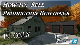 How to Sell production WITHOUT removing the building **PC ONLY** in Farming Simulator 22