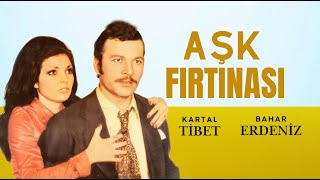 Aşk Fırtınası Türk Filmi | FULL | Kartal Tibet | Bahar Erdeniz