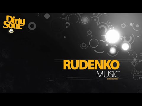 Rudenko - Music [Dirty Soul]