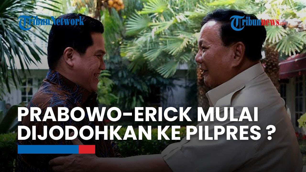 Erick Thohir Disebut Berikan Magnet Kemenangan Prabowo, Pengamat: Potensi Besar Menangkan Pilpres