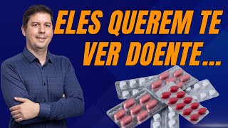 A Verdade Chocante por Trás dos Remédios: Por Que Você Nunca Vai se Curar Assim