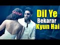 Dil Ye Bekarar Kyun Hai Mohit Chauhan Shreya Ghoshal Players Abhishek Bachchan Sonam K LYRICS