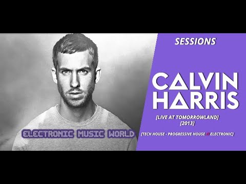 SESSIONS: Calvin Harris - Live at Tomorrowland 2013