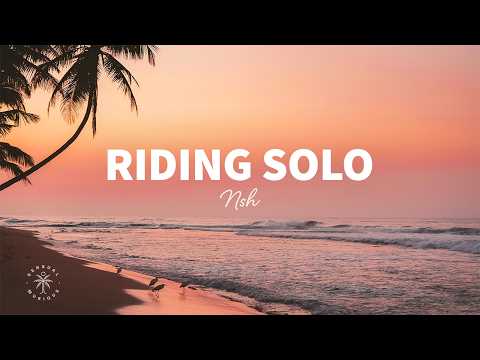 NSH - Riding Solo (Lyrics)