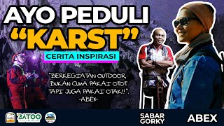 TENTANG KARST DI INDONESIA⁉️ BEGINI KATA ABEX @CallmeAbex  #karst #abex #sabargorky  | Camping 4K