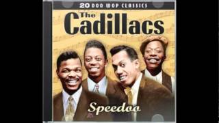 The Cadillacs - Speedo &quot;1955&quot;