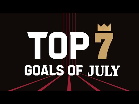 Top 7 Goals Of July
