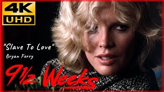 Download lagu Nine 1/2 Weeks (1986) Slave To Love - Bryan Ferry, 4K Up-scaling & HQ Sound mp3