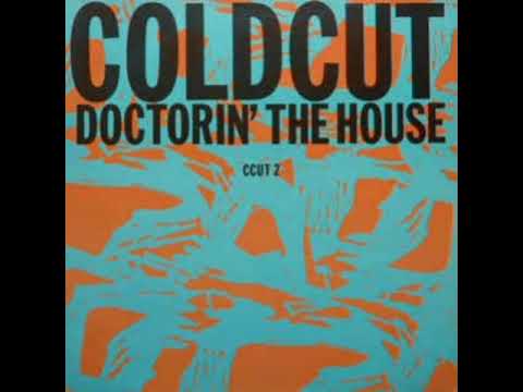Coldcut - Doctorin' The House
