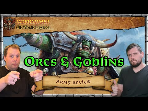 Orcs & Goblins Army Review - Mastery & Tactics - Part 1 | Warhammer | Old World Legends Show