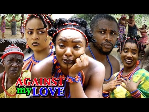 Against My Love Season 3 - (New Movie) 2018 Latest Nollywood Epic Movie | Latest African Movies 2018