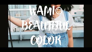 - WAMI「BEAUTIFUL COLOR」(Official Music Video)