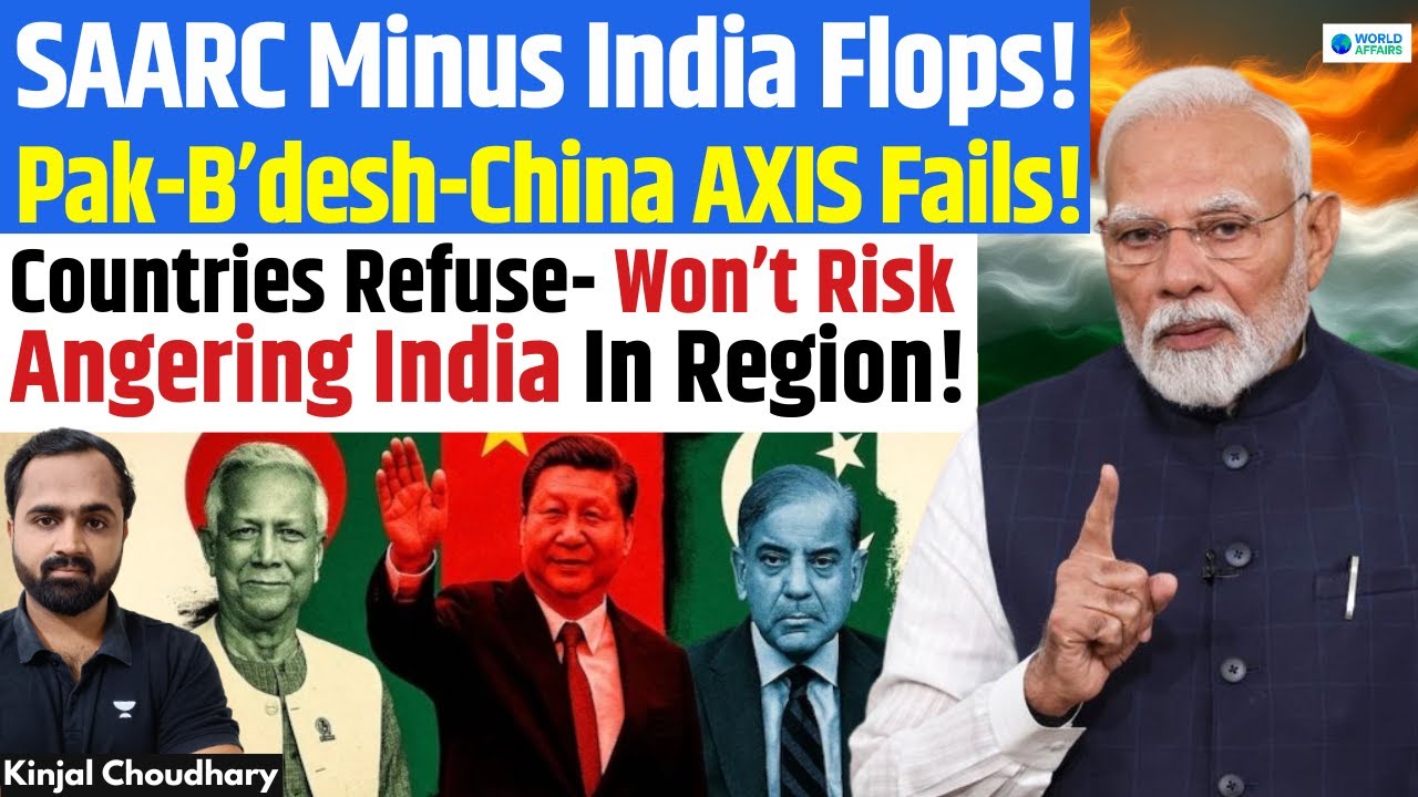 SAARC Without India COLLAPSES! China-Pak-B’desh Axis Fails as Region Refuses to ANGER India! Kinjal