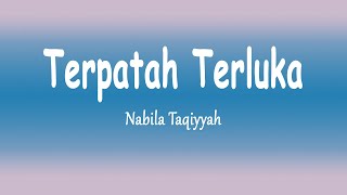 Download lagu Nabila Taqiyyah - TERPATAH TERLUKA (Lirik Lagu) mp3 Download lagu Nabila Taqiyyah - TERPATAH TERLUKA (Lirik Lagu) mp3