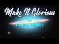 Make It Glorious by Tommy Walker