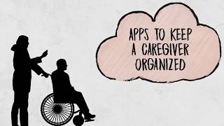 Apps to Keep a Caregiver Organized
