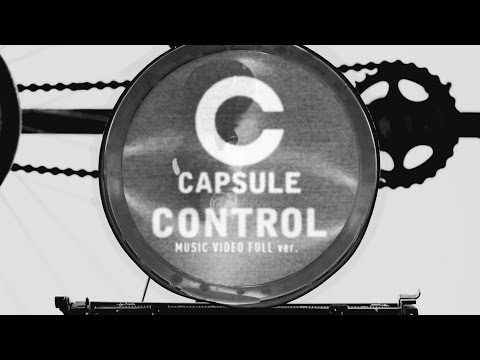 CAPSULE - CONTROL (Official Music Video)