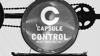 CAPSULE - CONTROL (Official Music Video)
