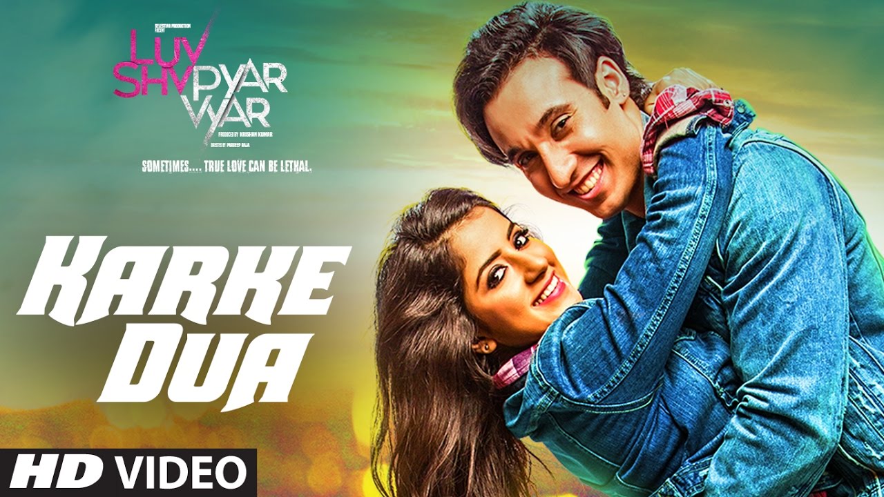 Karke Dua Lyrics  | Luv Shv Pyar Vyar | Gaurav Ajay Kaura, Dolly Chawla | Javed Ali | Gufy