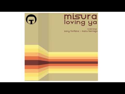 Misura - Loving Ya (Manu Bermejo Remix)