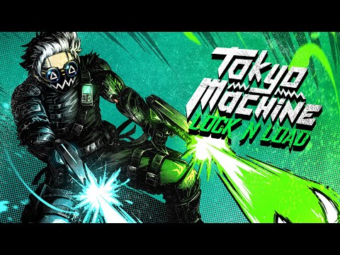 Tokyo Machine - LOCK N LOAD