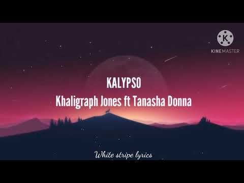 KALYPSO Lyrics by Tanasha Donna Ft. Khaligraph Jones