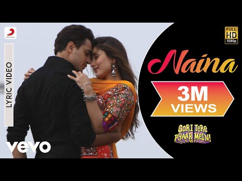 Naina Lyric Video - Gori Tere Pyaar Mein|Kareena Kapoor, Imran|Neeti Mohan|Vishal&Shekhar