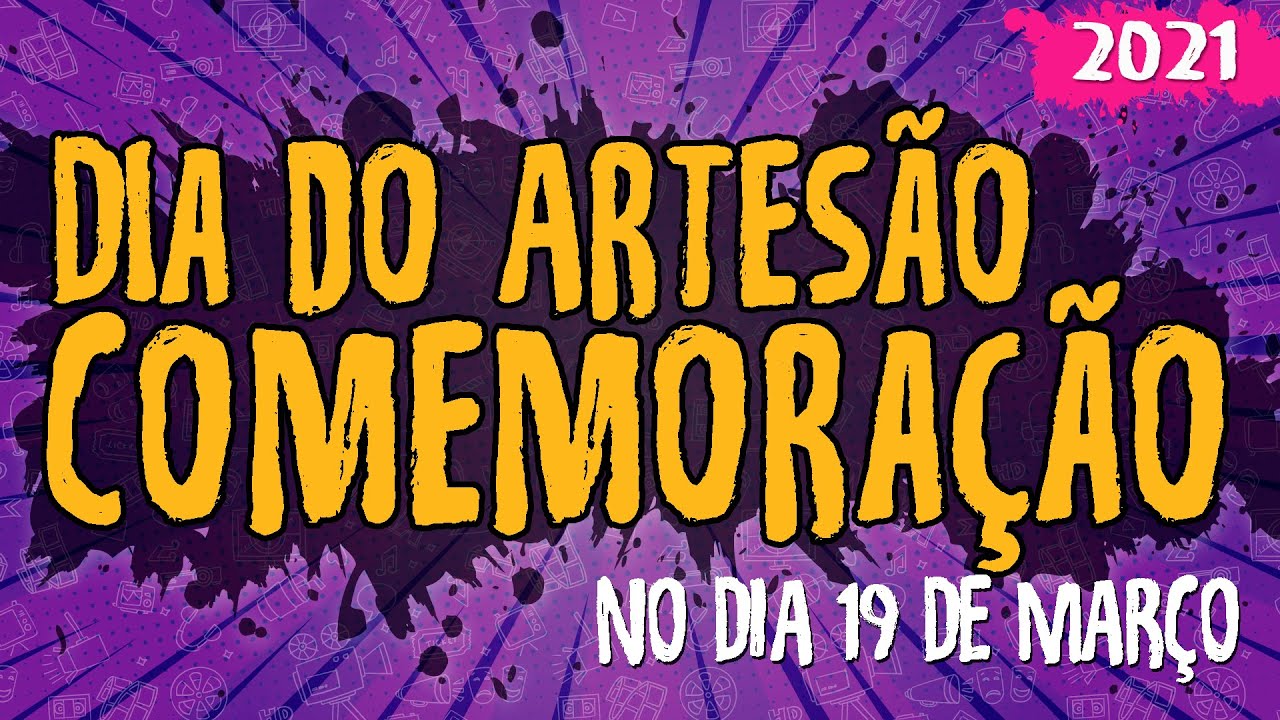 Dia do Artesão – Comemoração no Dia 19 de Março de 2021