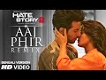 Hate Story 2 Aaj Phir Tumpe Remix Bengali Version Ft Hot Surveen Chawla Aman Trikha Khushbu Jain