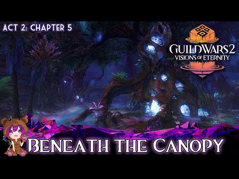 GW2 Unter dem Blätterdach | Visionen der Ewigkeit: Akt 2 Kapitel 5