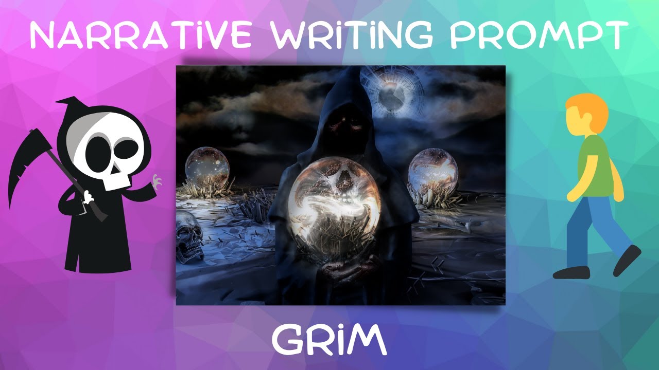 Narrative Writing Prompt | Grim