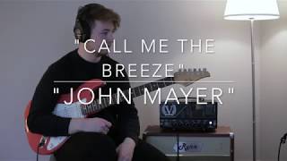 Tadhg Leahy // Transcription // John Mayer // &quot;Call me the breeze&quot; //