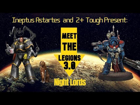 Night Lords in 3rd Edition Horus Heresy,: featuring Doug from 2+ Tough