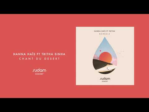 Chant Du Desert - Hannah Hais Feat. Tritha