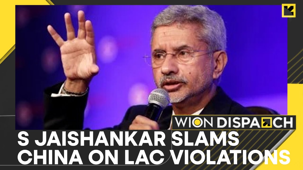 Jaishankar On Indo-China Tensions: Border Tensions Will Continue Until Forward Deployments Addressed